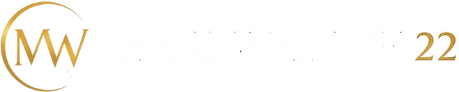 Max Wealth 22 — Build Wealth. Build Leaders.